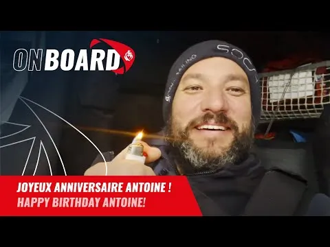 Joyeux anniversaire Antoine ! | Vendée Globe 2024