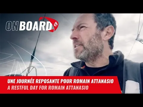 Une journée reposante pour Romain Attanasio | Vendée Globe 2024