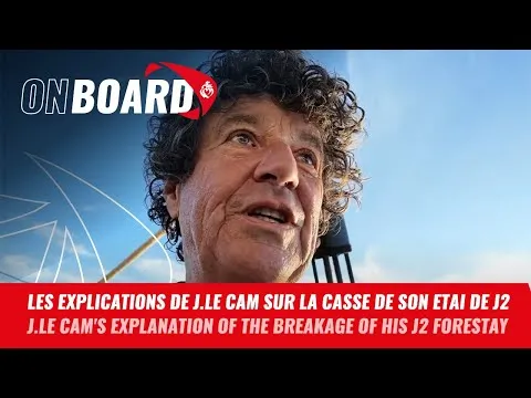 Les explications de Jean Le Cam sur la casse de son Etai de J2 | Vendée Globe 2024