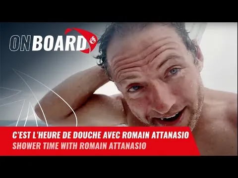 C'est l'heure de douche avec Romain Attanasio | Vendée Globe 2024