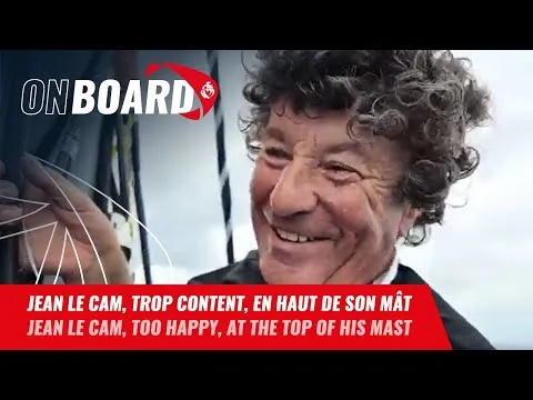 Jean Le Cam, trop content, en haut de son mât | Vendée Globe 2024