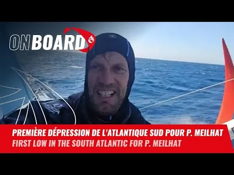 Première dépression de l'Atlantique Sud pour Paul Meilhat | Vendée Globe 2024