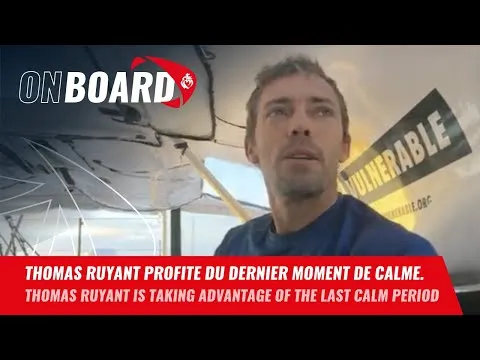 Thomas Ruyant profite du dernier moment de calme  | Vendée Globe 2024