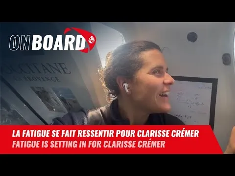 La fatigue se fait ressentir pour Clarisse Crémer | Vendée Globe 2024