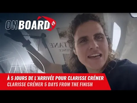 À 5 jours de l'arrivée pour Clarisse Crémer | Vendée Globe 2024