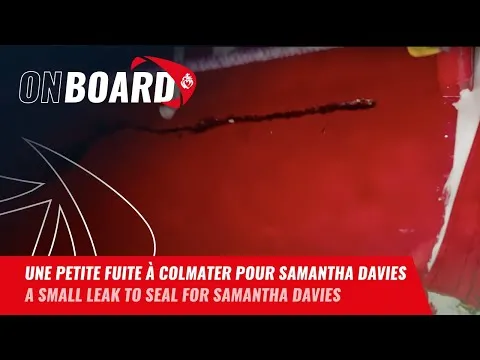 Une petite fuite à colmater pour Samantha Davies | Vendée Globe 2024