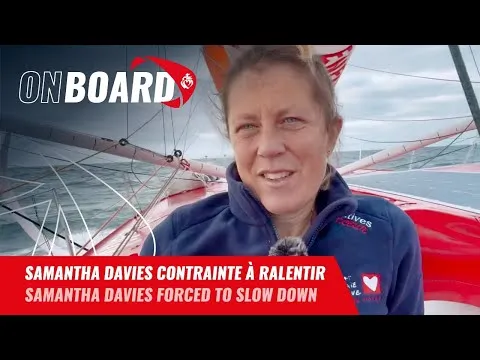 Samantha Davies contrainte à ralentir | Vendée Globe 2024