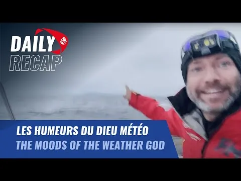 Les humeurs du dieu météo | Daily Recap | Vendée Globe 2024