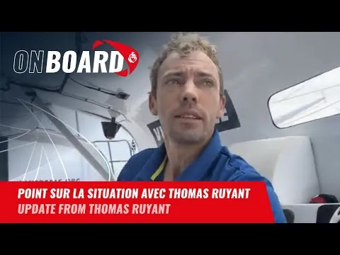 Point sur la situation avec Thomas Ruyant | Vendée Globe 2024