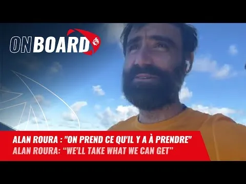 Alan Roura : "On prend ce qu'il y a à prendre" | Vendée Globe 2024