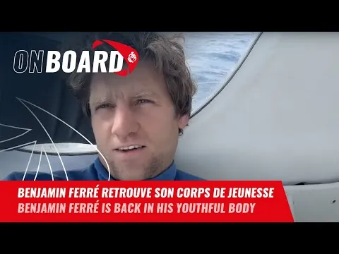 Benjamin Ferré retrouve son corps de jeunesse | Vendée Globe 2024