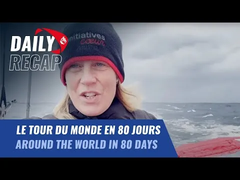 Le Tour du Monde en 80 jours | Daily Recap | Vendée Globe 2024