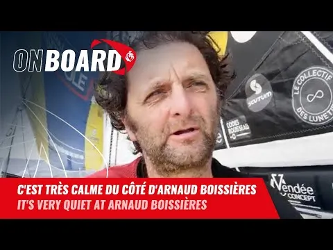 C'est très calme du côté d'Arnaud Boissières | Vendée Globe 2024