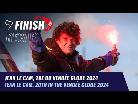 Jean Le Cam, 20e du Vendée Globe | Finish Recap | Vendée Globe 2024