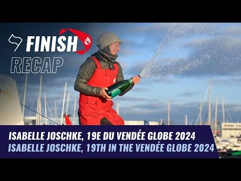 Isabelle Joschke, 19e du Vendée Globe  | Finish Recap | Vendée Globe 2024