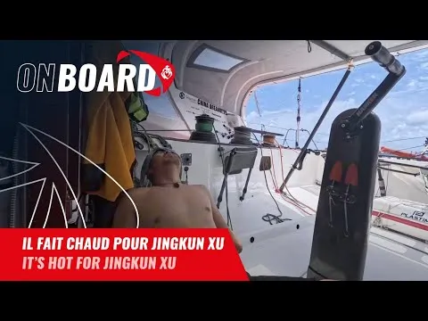 Il fait chaud pour Jingkun Xu | Vendée Globe 2024