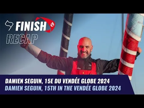 Damien Seguin, 15e du Vendée Globe 2024 | Finish Recap | Vendée Globe 2024