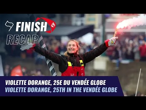 Violette Dorange, 25e du Vendée Globe | Finish Recap | Vendée Globe 2024