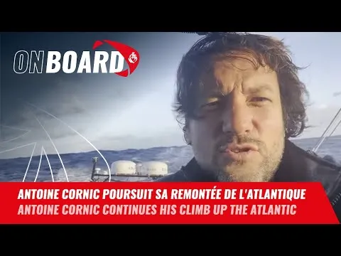 Antoine Cornic poursuit sa remontée de l'Atlantique | Vendée Globe 2024