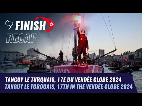 Tanguy Le Turquais, 17e du Vendée Globe  | Finish Recap | Vendée Globe 2024