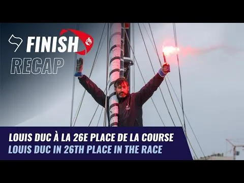 Louis Duc à la 26e place de la course | Finish Recap | Vendée Globe 2024